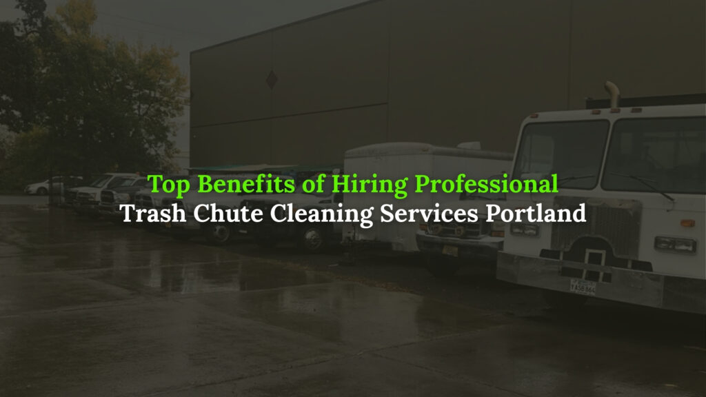 trash chute cleaning services Portland